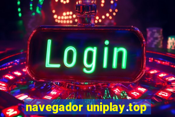 navegador uniplay.top